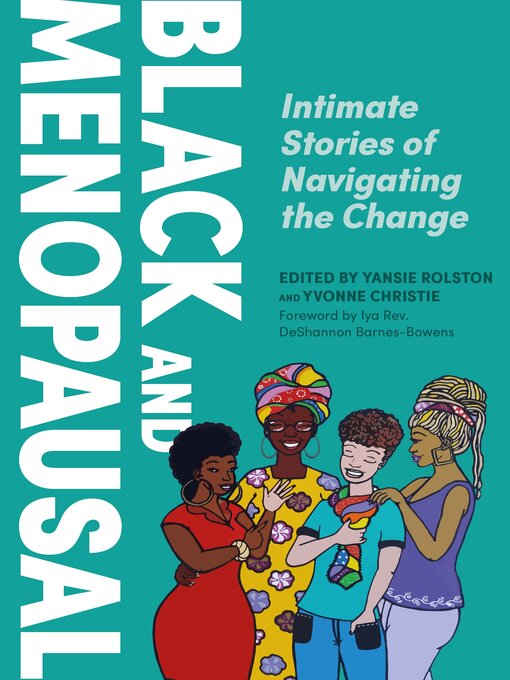 Title details for Black and Menopausal by Yansie Rolston - Available